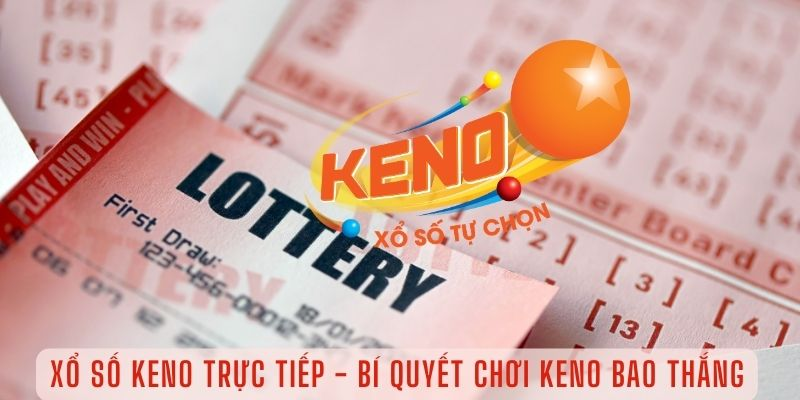 Hướng dẫn mua Keno online từ A đến Z cho người mới!